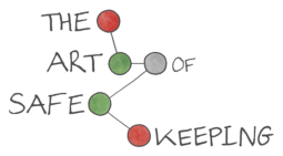 The Art of Safe Keeping